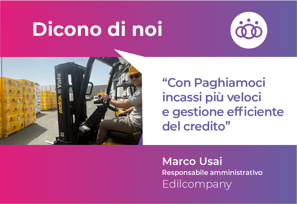 «Con Paghiamoci incassi più veloci e gestione efficiente del credito»